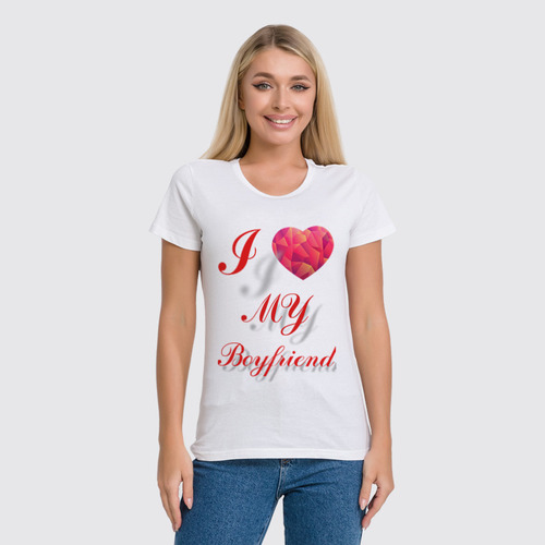 Заказать женскую футболку в Москве. Футболка классическая I love my boyfriend  от Markov - готовые дизайны и нанесение принтов.