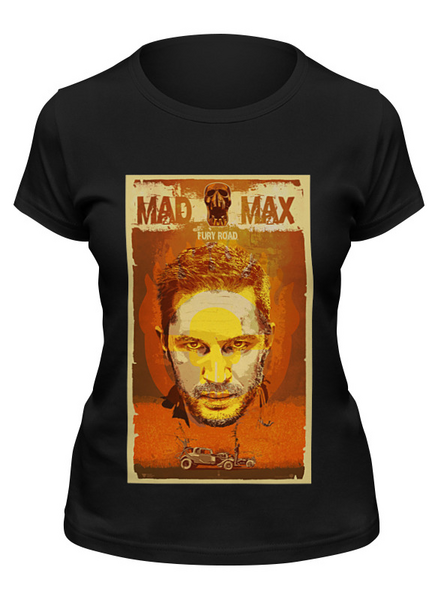Заказать женскую футболку в Москве. Футболка классическая Mad Max Fury Road от KinoArt - готовые дизайны и нанесение принтов.