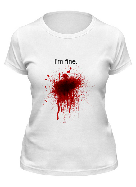 Заказать женскую футболку в Москве. Футболка классическая I am fine. от Таня Чулюкина - готовые дизайны и нанесение принтов.
