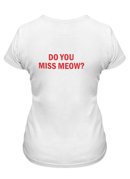 Заказать женскую футболку в Москве. Футболка классическая meow от pyzhik - готовые дизайны и нанесение принтов.