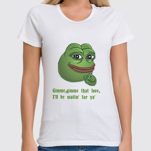 Заказать женскую футболку в Москве. Футболка классическая Pepe the frog Whant some love от Ильяс Муртазаев - готовые дизайны и нанесение принтов.