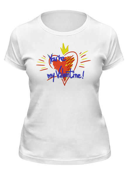 Заказать женскую футболку в Москве. Футболка классическая You're my Valentine от Макс ЧеГевара - готовые дизайны и нанесение принтов.