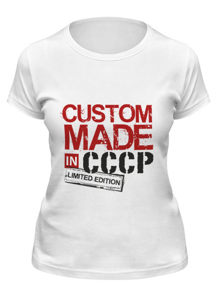Заказать женскую футболку в Москве. Футболка классическая Сделан в CCCР от Djimas Leonki - готовые дизайны и нанесение принтов.