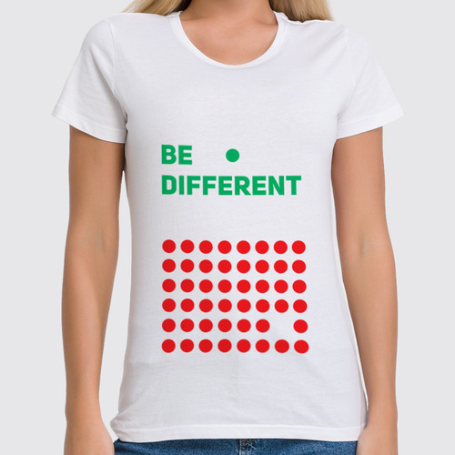 Заказать женскую футболку в Москве. Футболка классическая Be different от AstArt - готовые дизайны и нанесение принтов.