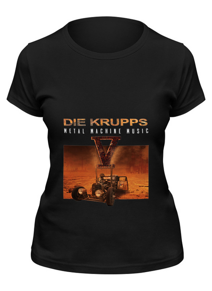 Заказать женскую футболку в Москве. Футболка классическая Die Krupps / Metal Machine Music от OEX design - готовые дизайны и нанесение принтов.