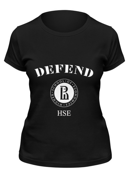 Заказать женскую футболку в Москве. Футболка классическая Defend HSE от Dmitry Miller - готовые дизайны и нанесение принтов.