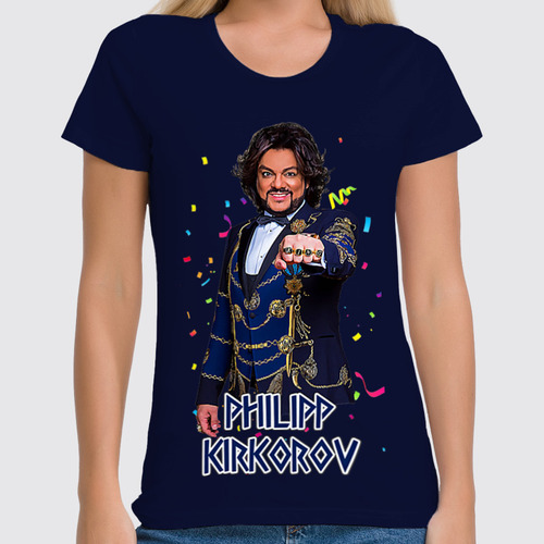 Заказать женскую футболку в Москве. Футболка классическая Philipp Kirkorov от balden - готовые дизайны и нанесение принтов.