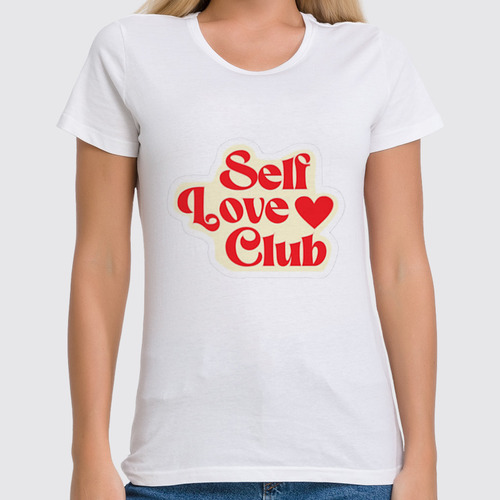 Заказать женскую футболку в Москве. Футболка классическая Self Love Club от Александр Серебренников - готовые дизайны и нанесение принтов.