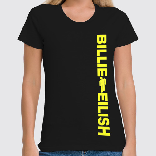 Заказать женскую футболку в Москве. Футболка классическая Billie Eilish от weeert - готовые дизайны и нанесение принтов.