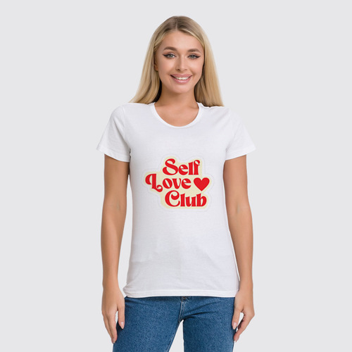 Заказать женскую футболку в Москве. Футболка классическая Self Love Club от Александр Серебренников - готовые дизайны и нанесение принтов.