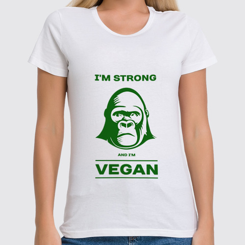 Заказать женскую футболку в Москве. Футболка классическая I'm strong & i'm vegan от catification - готовые дизайны и нанесение принтов.