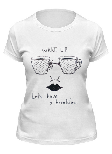 Заказать женскую футболку в Москве. Футболка классическая Wake up от Feo Pie - готовые дизайны и нанесение принтов.