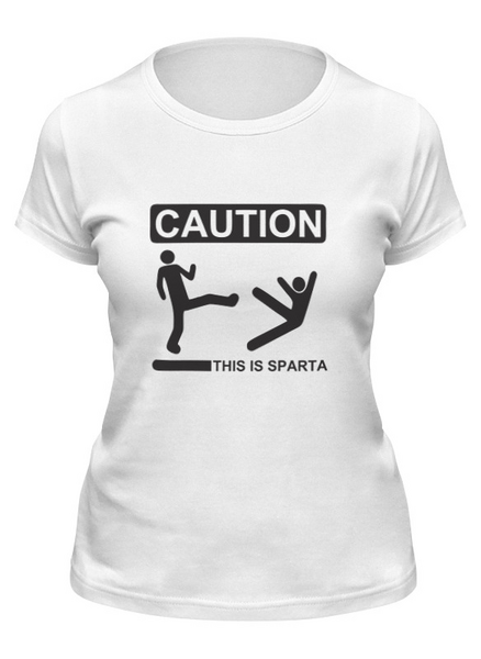 Заказать женскую футболку в Москве. Футболка классическая This is sparta Caution. от ANDREI M - готовые дизайны и нанесение принтов.