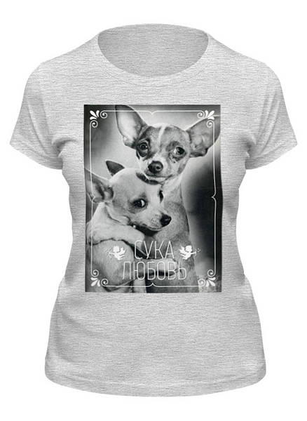 Заказать женскую футболку в Москве. Футболка классическая С*ка любовь) от T-shirt print  - готовые дизайны и нанесение принтов.