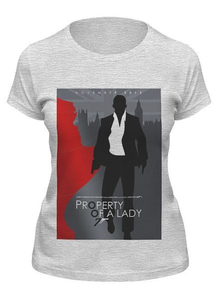 Заказать женскую футболку в Москве. Футболка классическая Property of a Lady - 007 от KinoArt - готовые дизайны и нанесение принтов.