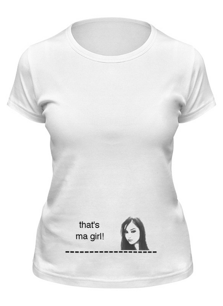 Заказать женскую футболку в Москве. Футболка классическая that's ma girl! от RSivakov - готовые дизайны и нанесение принтов.