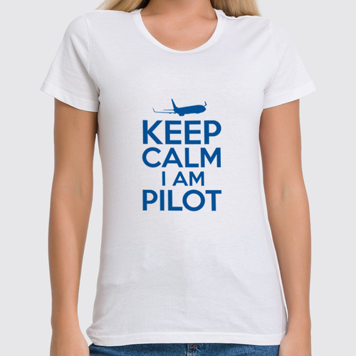 Заказать женскую футболку в Москве. Футболка классическая KEEP CALM I'm a pilot - Boeing 737 от SkyWay Aviation Clothing RUS  - готовые дизайны и нанесение принтов.