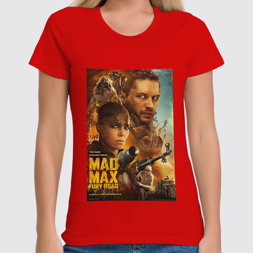 Заказать женскую футболку в Москве. Футболка классическая Mad Max / Безумный Макс от KinoArt - готовые дизайны и нанесение принтов.
