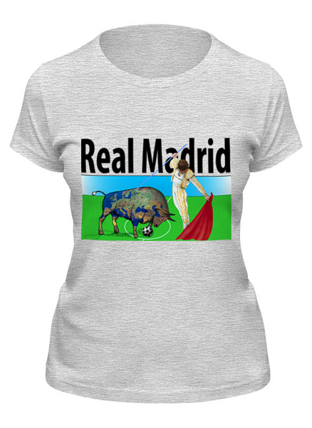 Заказать женскую футболку в Москве. Футболка классическая real Madrid от alexs - готовые дизайны и нанесение принтов.