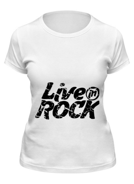 Заказать женскую футболку в Москве. Футболка классическая LiveInRock от pirll - готовые дизайны и нанесение принтов.