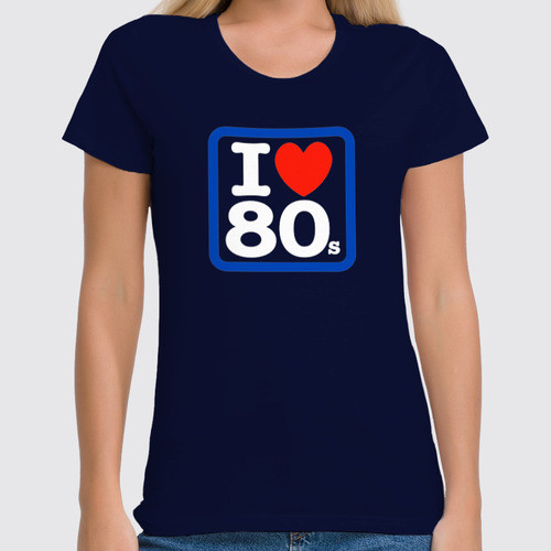 Заказать женскую футболку в Москве. Футболка классическая I LOVE 80'S от balden - готовые дизайны и нанесение принтов.
