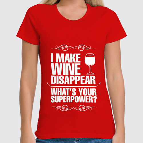 Заказать женскую футболку в Москве. Футболка классическая Wine lover's musthave от olgapi - готовые дизайны и нанесение принтов.