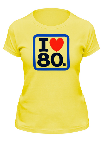 Заказать женскую футболку в Москве. Футболка классическая I LOVE 80'S от balden - готовые дизайны и нанесение принтов.