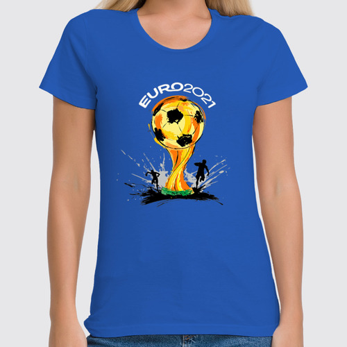 Заказать женскую футболку в Москве. Футболка классическая ✪ЕВРО-2021✪ от balden - готовые дизайны и нанесение принтов.