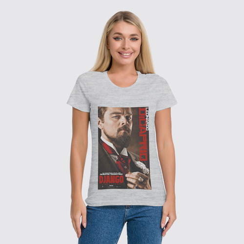 Заказать женскую футболку в Москве. Футболка классическая Django Unchained - Di Caprio от KinoArt - готовые дизайны и нанесение принтов.