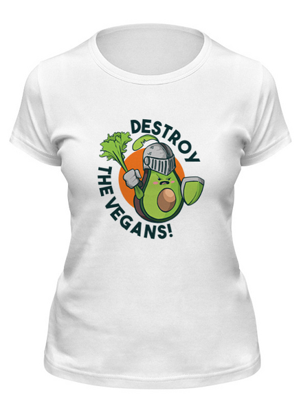 Заказать женскую футболку в Москве. Футболка классическая Destroy The Vegans от Павел Павел - готовые дизайны и нанесение принтов.