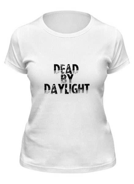 Заказать женскую футболку в Москве. Футболка классическая Dead by Daylight от THE_NISE  - готовые дизайны и нанесение принтов.