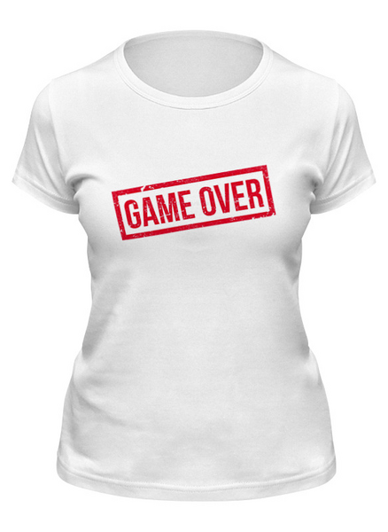 Заказать женскую футболку в Москве. Футболка классическая Game over от THE_NISE  - готовые дизайны и нанесение принтов.