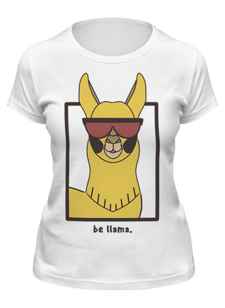 Заказать женскую футболку в Москве. Футболка классическая Be llama. от chistopopitersky - готовые дизайны и нанесение принтов.