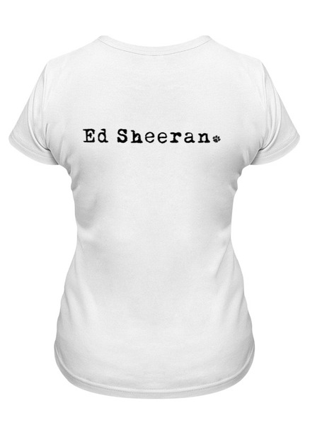 Заказать женскую футболку в Москве. Футболка классическая Ed Sheeran от Анастасия Вахрушева - готовые дизайны и нанесение принтов.