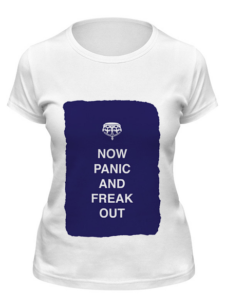 Заказать женскую футболку в Москве. Футболка классическая Now panic and freak out от zen4@bk.ru - готовые дизайны и нанесение принтов.