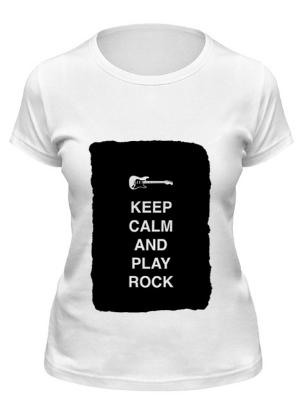 Заказать женскую футболку в Москве. Футболка классическая Keep calm and play rock от zen4@bk.ru - готовые дизайны и нанесение принтов.