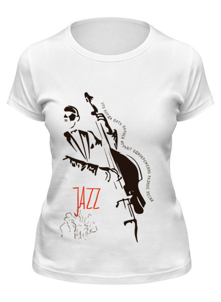 Заказать женскую футболку в Москве. Футболка классическая jazzz от Мила Ярусова - готовые дизайны и нанесение принтов.