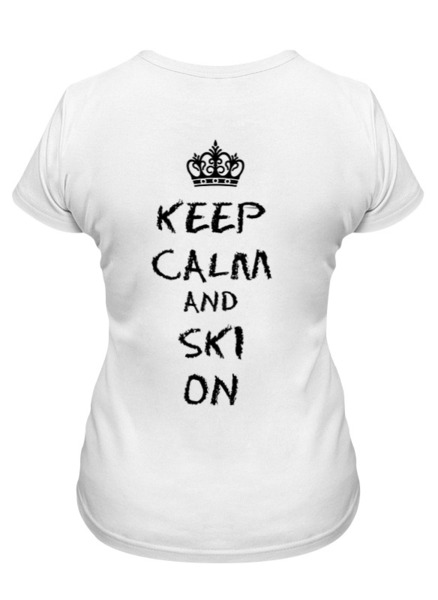 Заказать женскую футболку в Москве. Футболка классическая Keep Calm and Ski On от Just kidding - готовые дизайны и нанесение принтов.