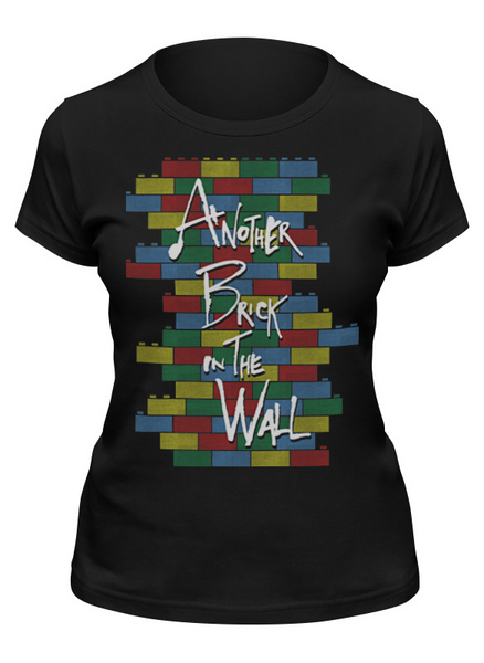 Заказать женскую футболку в Москве. Футболка классическая Another Brick in the Wall от geekbox - готовые дизайны и нанесение принтов.