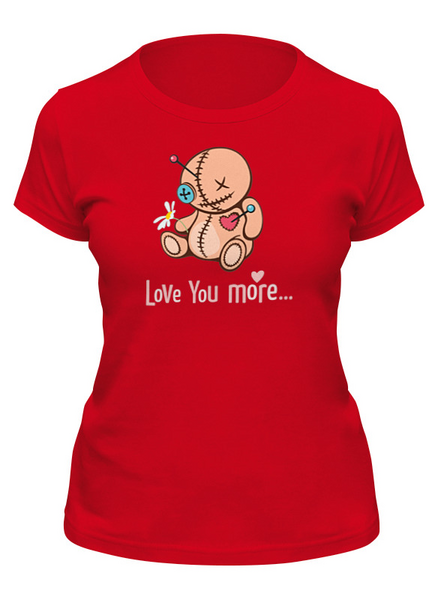 Заказать женскую футболку в Москве. Футболка классическая Love you more... от LunaSolvo - готовые дизайны и нанесение принтов.