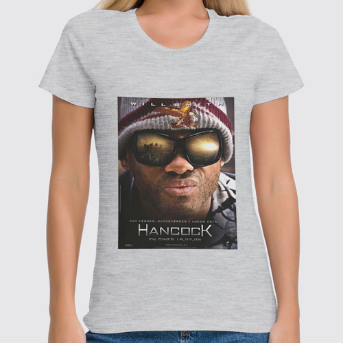 Заказать женскую футболку в Москве. Футболка классическая Хэнкок / Hancock от KinoArt - готовые дизайны и нанесение принтов.