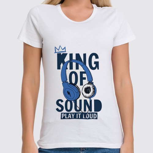 Заказать женскую футболку в Москве. Футболка классическая King of sound от fairpoker@mail.ru - готовые дизайны и нанесение принтов.