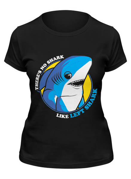Заказать женскую футболку в Москве. Футболка классическая Левая акула от printik - готовые дизайны и нанесение принтов.