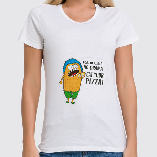 Заказать женскую футболку в Москве. Футболка классическая Ешь свою пиццу ! от acidhouses - готовые дизайны и нанесение принтов.