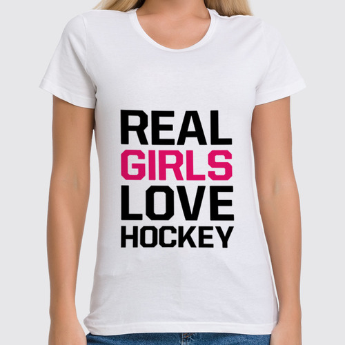 Заказать женскую футболку в Москве. Футболка классическая Реальные девушки любят хоккей от Romanova - готовые дизайны и нанесение принтов.