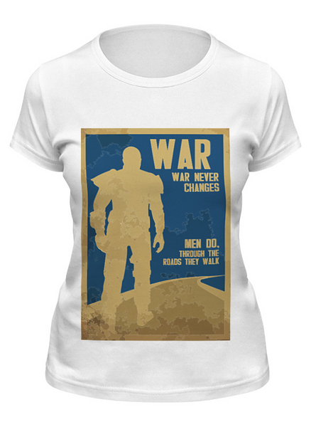Заказать женскую футболку в Москве. Футболка классическая Fallout - War never changes от priceless - готовые дизайны и нанесение принтов.