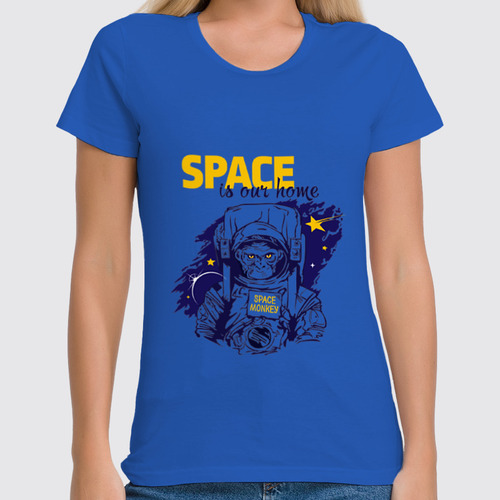 Заказать женскую футболку в Москве. Футболка классическая space is our home от PiCaSSo Star - готовые дизайны и нанесение принтов.