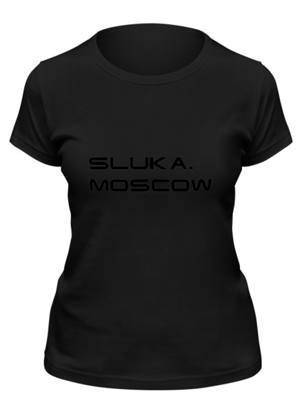 Заказать женскую футболку в Москве. Футболка классическая sluka.moscow от sluka.moscow - готовые дизайны и нанесение принтов.