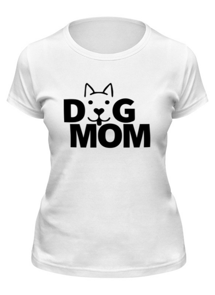 Заказать женскую футболку в Москве. Футболка классическая DOG mum от Ксения Золотухина - готовые дизайны и нанесение принтов.