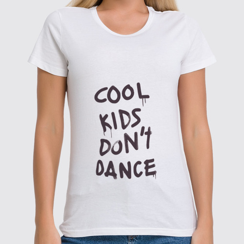 Заказать женскую футболку в Москве. Футболка классическая Cool kids don't dance от priceless - готовые дизайны и нанесение принтов.